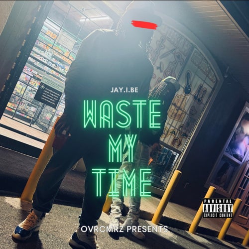 Waste My Time