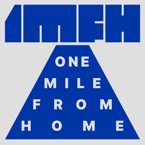 One Mile From Home