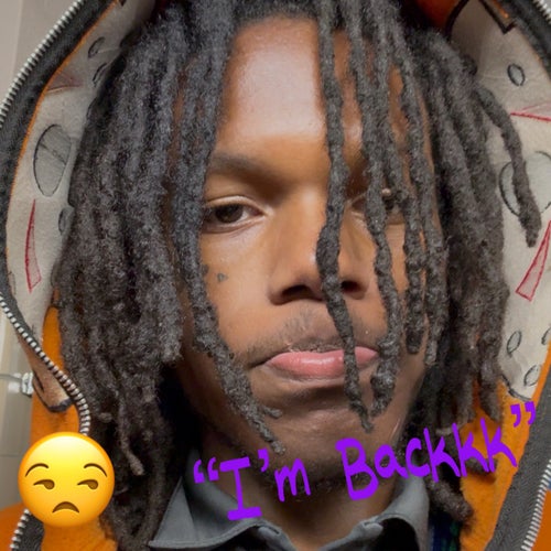 I'm Backkk