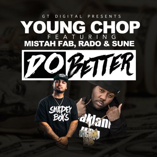 Do Better (feat. Mistah F.A.B., Rado & Sune)