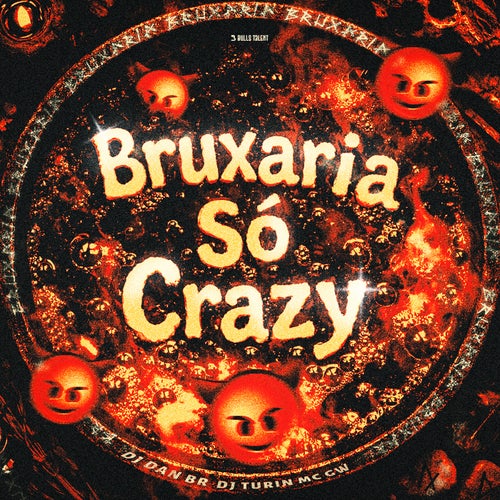 BRUXARIA SÓ CRAZY