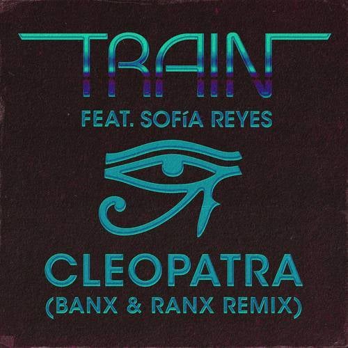 Cleopatra (Banx & Ranx Remix)