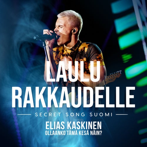 Ollaanko tämä kesä näin? (Laulu rakkaudelle: Secret Song Suomi kausi 1)