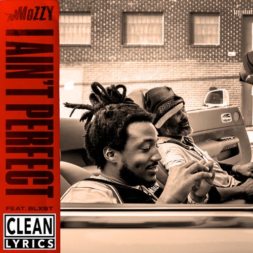 I Ain't Perfect (feat. Blxst)