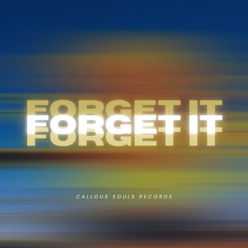 Forget It