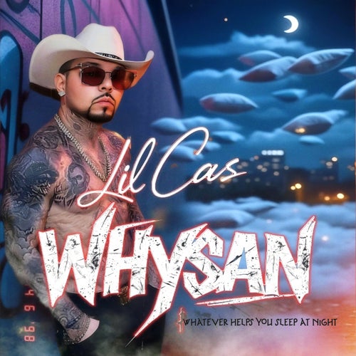 WHYSAN (Whatever helps you sleep at night)