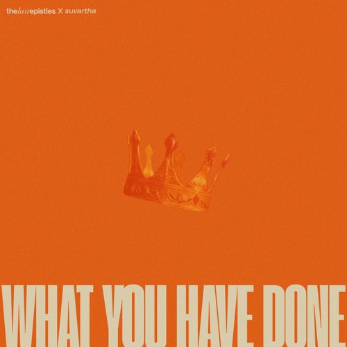 What You Have Done