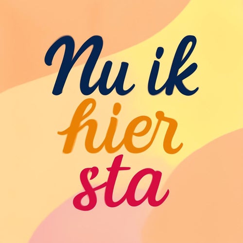 Nu Ik Hier Sta