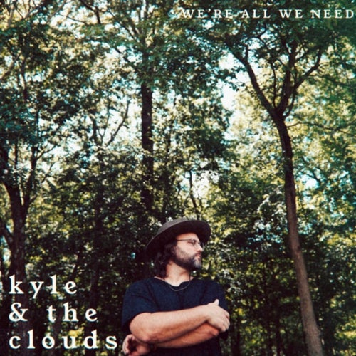We're All We Need