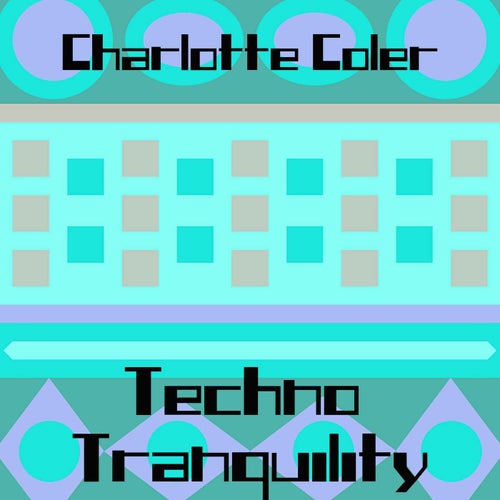Techno Tranquility