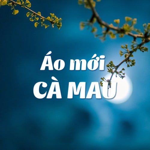 Áo Mới Cà Mau