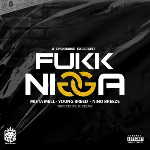 Fukk Nigga (feat. Nino Breeze)