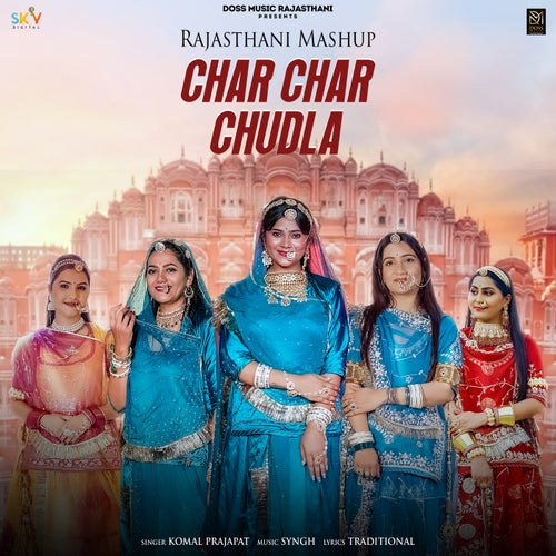 Char Char Chudla Rajasthani Mashup