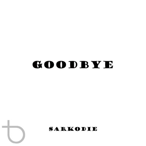 Goodbye