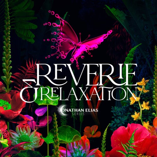 Reverie and Relaxation