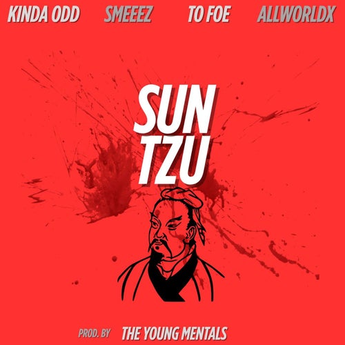 Sun Tzu (feat. Kinda Odd, To Foe & Smeeez)