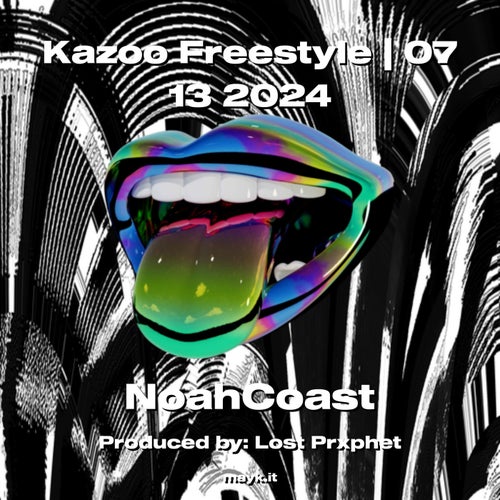 Kazoo Freestyle | 07 13 2024