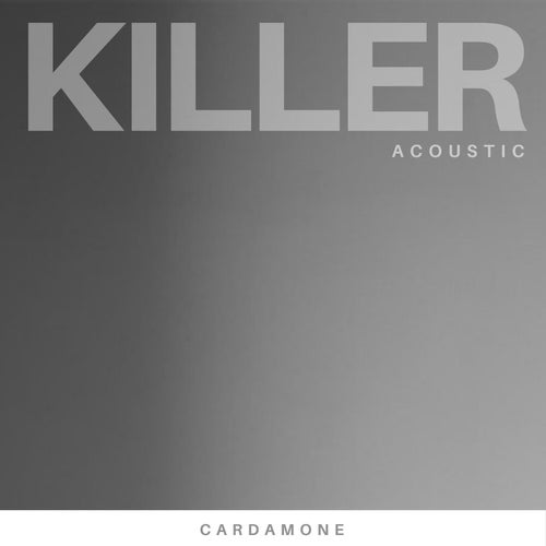 Killer (Acoustic)