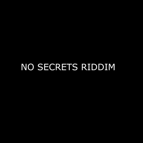 No Secrets Riddim (Remastered)