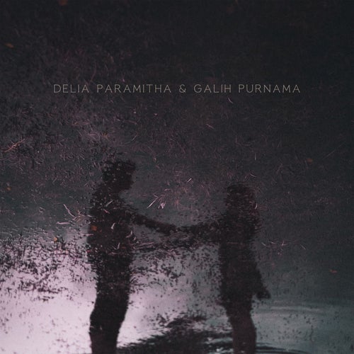 Delia Paramitha & Galih Purnama