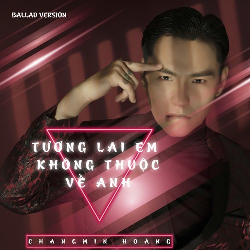 Tương Lai Em Không Thuộc Về Anh (Ballad Version)