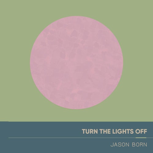 Turn the Lights Off