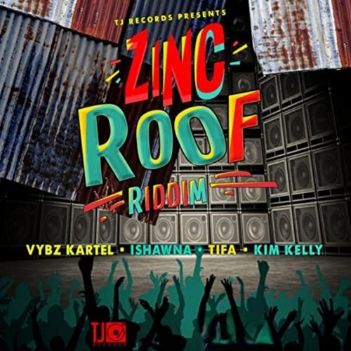 Zinc Roof Riddim