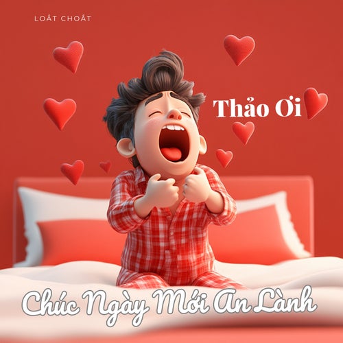 Thảo Ơi, Chúc Ngày Mới An Lành