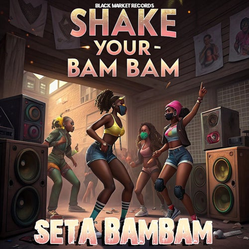Shake Your Bam Bam