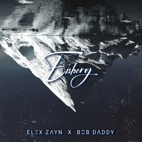 Eisberg (feat. Bob Daddy)