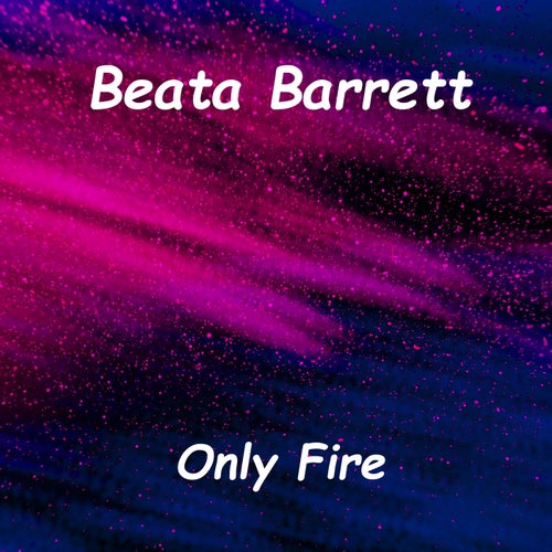 Only Fire