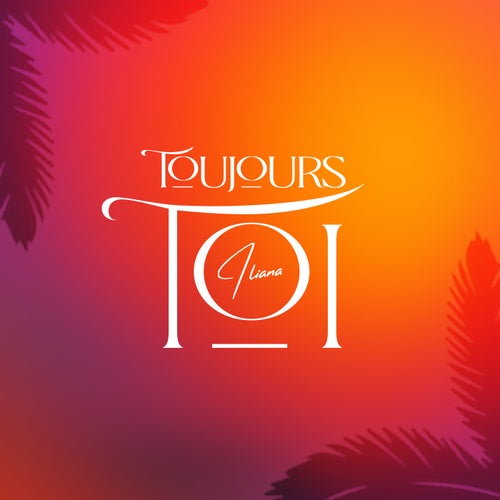 Toujours toi