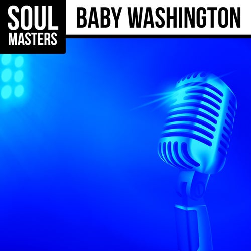 Soul Masters: Baby Washington
