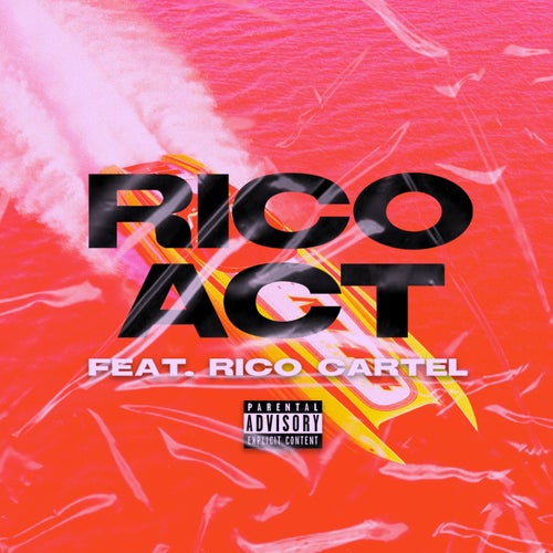 RICO Act (feat. Rico Cartel)