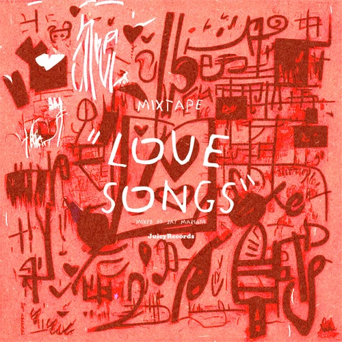 Love Songs Mixtape Mixed By Jay Mariani
