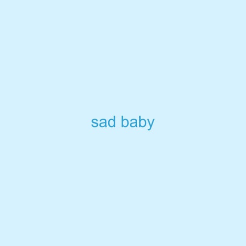 sad baby