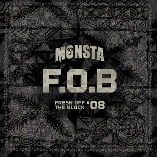 F.O.B Fresh Off The Block "08