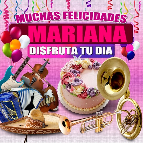 Muchas Felicidades Mariana