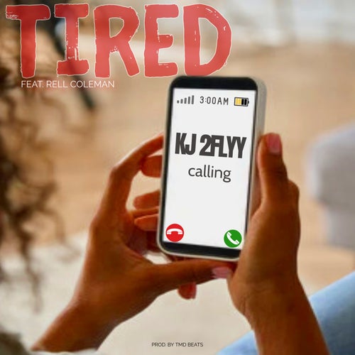 TIRED (feat. Rell Coleman)