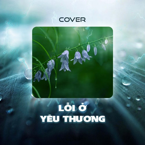Lỗi Ở Yêu Thương (Cover)