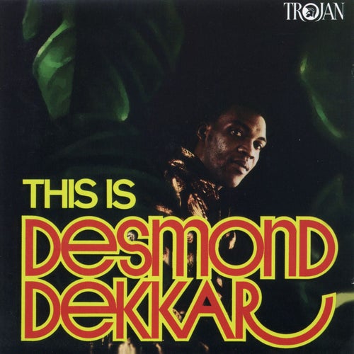 This Is Desmond Dekker (Enhanced Edition)
