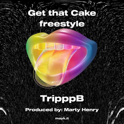 Get that Cake freestyle