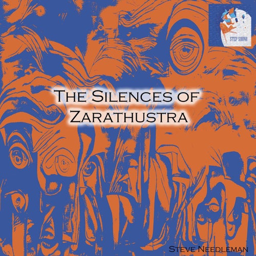 The Silences of Zarathustra