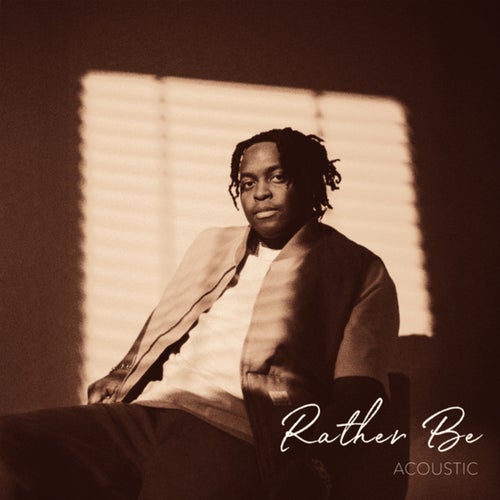 Rather Be (Acoustic)