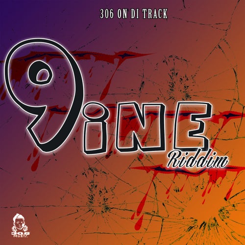 9Ine Riddim