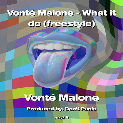 Vont Malone - What it do (freestyle)