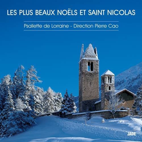 Les plus beaux Noëls et Saint Nicolas  The Most Beautiful Christmas Carols