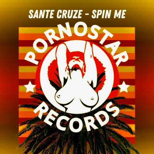 Sante Cruze - Spin Me