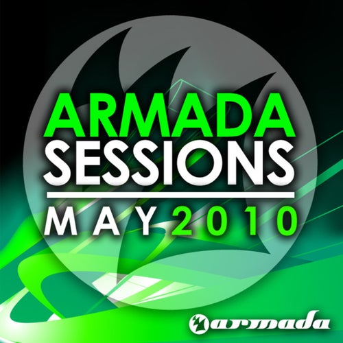 Armada Sessions May – 2010