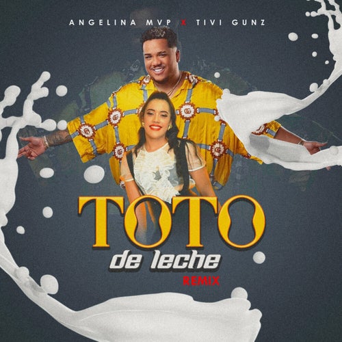 Toto de Leche (Remix)